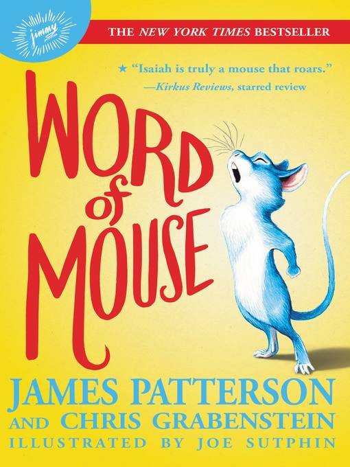 Détails du titre pour Word of Mouse par James Patterson - Disponible